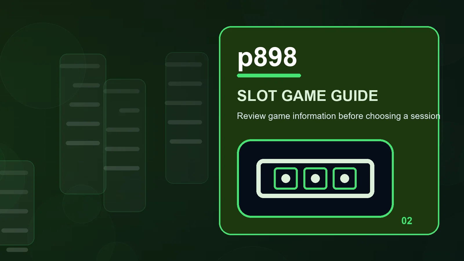 p898 slots full-width visual guide 2